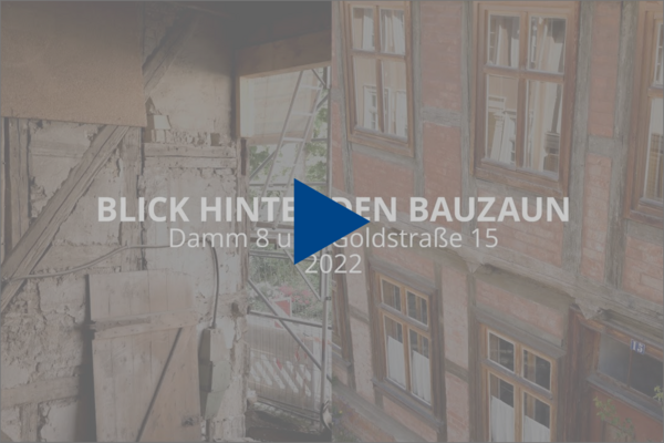 Bild vergrößern: Thumbnail Blick hinter den Bauzaun 2022 - Damm 8 und Goldstrae 15